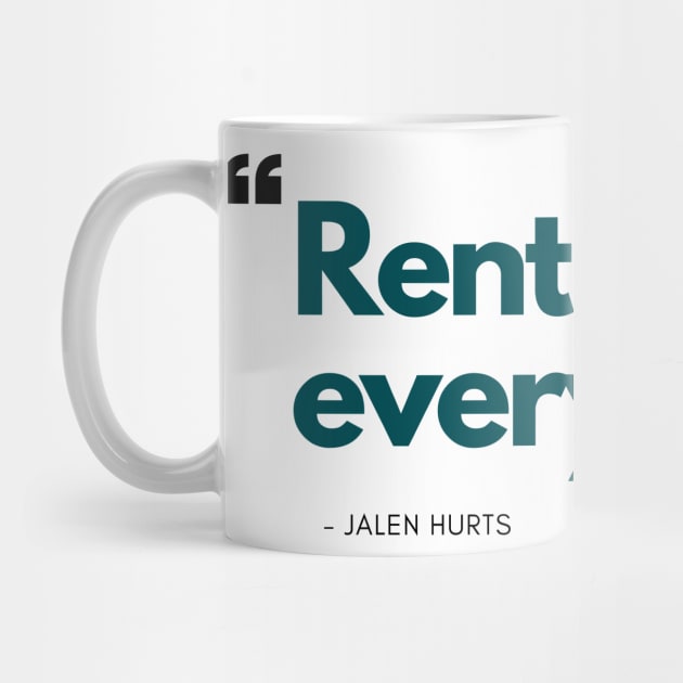 Jalen Hurts - Rent is Due Every Day (Philadelphia Eagles) by SportCulture